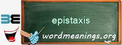 WordMeaning blackboard for epistaxis